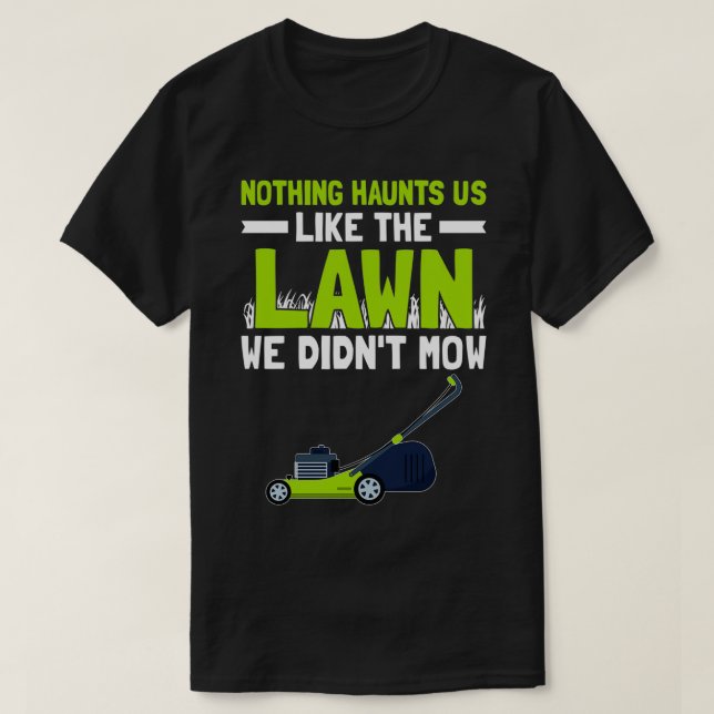 Lawn Mowers Mowing Landscaper Landscaping 5 T-Shirt (Design Front)