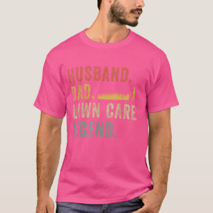 Lawn-Mowing Dad Lawn Care Legend Funny Mower Garde T-Shirt