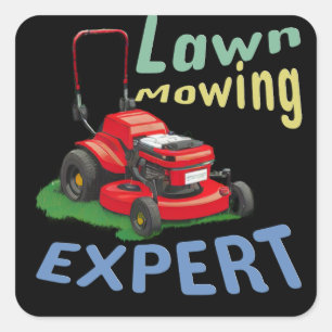 Lawn Mowing Expert   Square Sticker