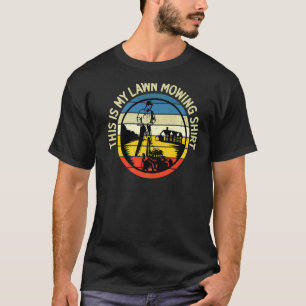 Lawn Mowing Guy Men Gardeners Lawn Maintenance T-Shirt