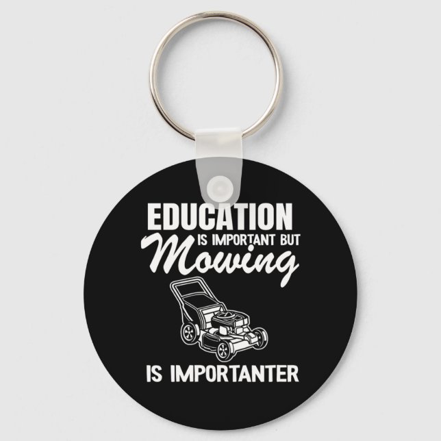 Lawn Mowing Is Importanter Gardening Gift Funny La Key Ring (Front)