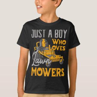 Lawn Mowing Just a Boy who Loves Mowers Gardener T-Shirt