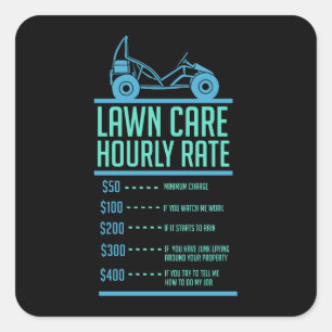 Lawn Mowing -  Lawn Care Hourly Rate Square Sticker