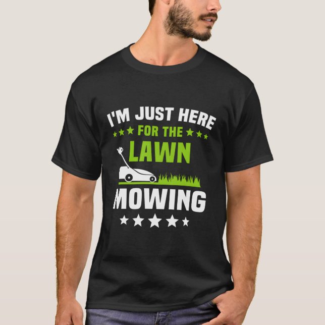 Lawn Mowing Lawnmower Mow Lawn Mowing T-Shirt (Front)
