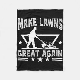 Lawn Mowing Make Lawns Great Again For Lawn Mower Fleece Blanket