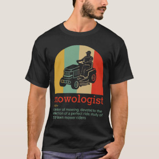 LAWN MOWING Mowologist definition a master mowing  T-Shirt