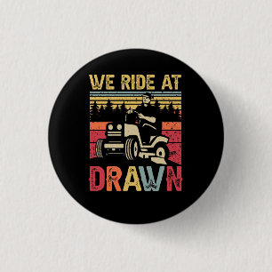 Lawn Mowing We Ride At Dawn Lawn Mower Ride Lawnmo 3 Cm Round Badge