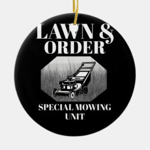 Lawn & Order Special Mowing Unit Funny Dad Joke Ceramic Tree Decoration