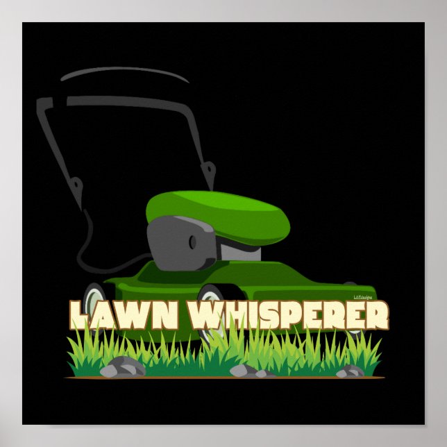 LAWN WHISPERER funny gardening gift                Poster (Front)