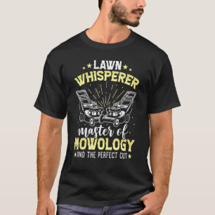 Lawn Whisperer Landscaper Lawn Care Landscaping T-Shirt