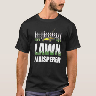 Lawn Whisperer Lawn Mower Lawnmower T-Shirt