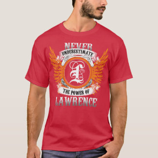 Lawrence Name Shirt Never Underestimate The Power 
