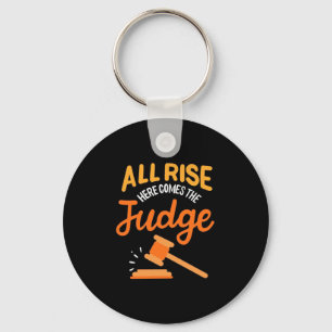 Lawyer All Rise Here Comes The Judge Key Ring