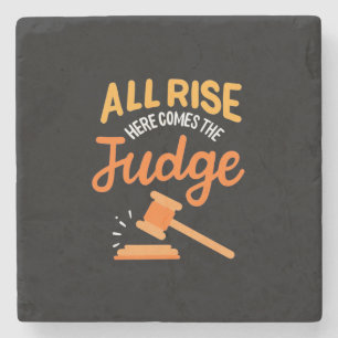Lawyer All Rise Here Comes The Judge Stone Coaster