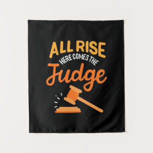 Lawyer All Rise Here Comes The Judge Tapestry