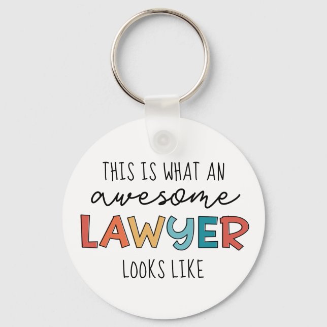Lawyer | Attorney at Law | Awesome Lawyer Funny Key Ring (Front)