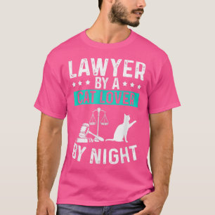 Lawyer by Day Cat Lover by Night Attorney Occupati T-Shirt