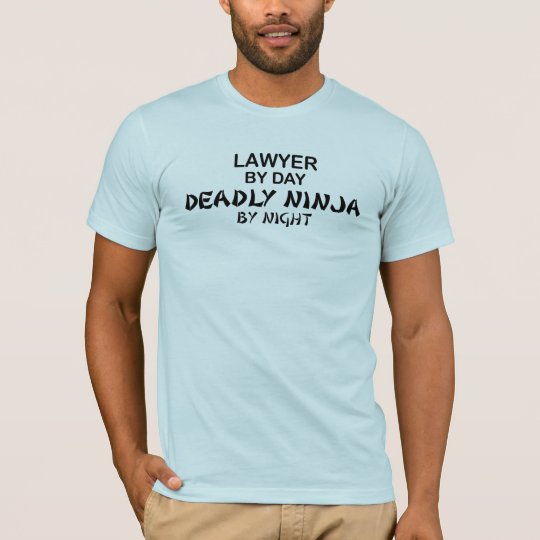 Lawyer Deadly Ninja by Night T-Shirt