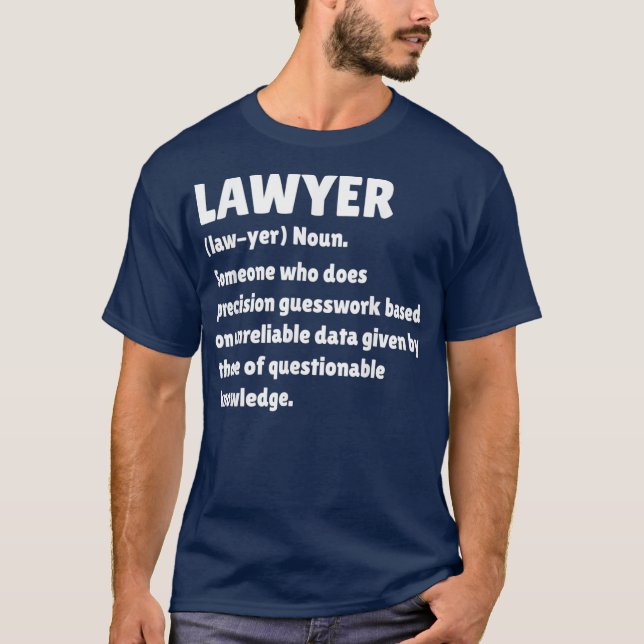 Lawyer Definition Funny Law School Student Gift T-Shirt (Front)