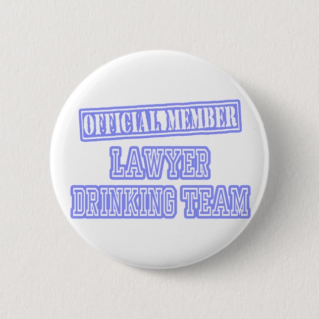 Lawyer Drinking Team 6 Cm Round Badge (Front)