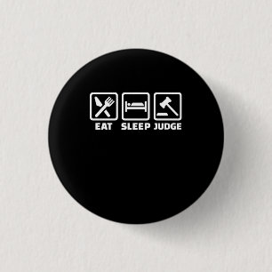Lawyer Eat Sleep Judge 3 Cm Round Badge