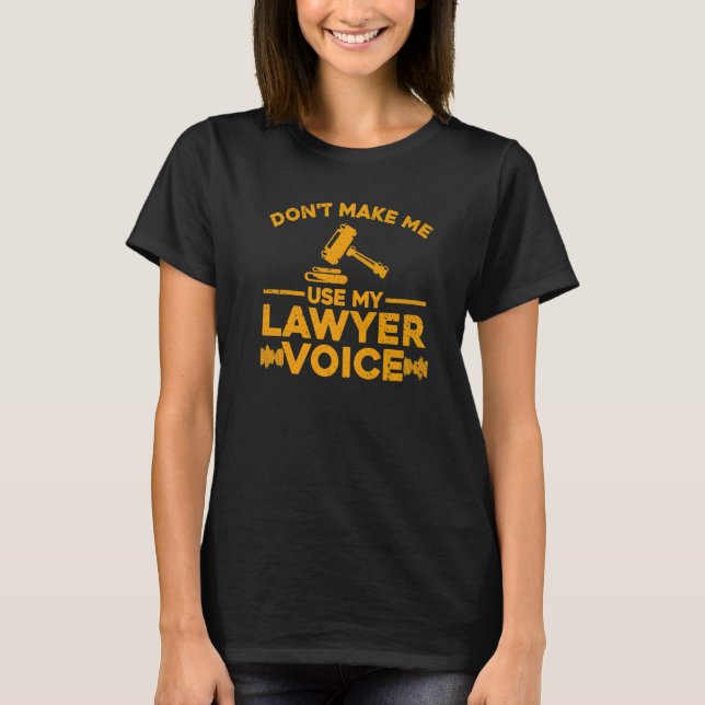 Lawyer For Men Women Attorney Paralegal   1 T-Shirt (Front)