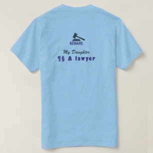 Lawyer Gavel, Personalised Beware Grad Humour  T-Shirt