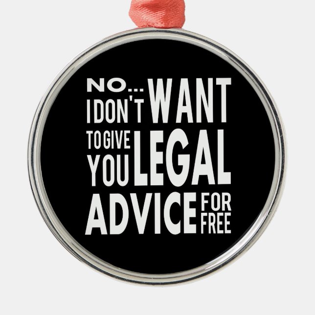 Lawyer Gift Free Legal Advice - Law Student - Metal Tree Decoration (Front)
