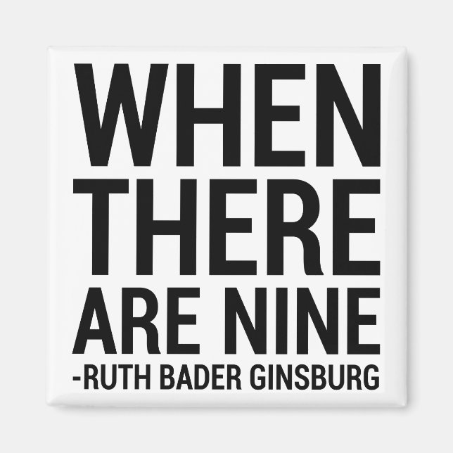 Lawyer Gift, When There Are Nine Black Magnet (Front)