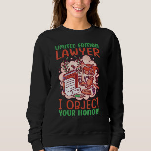 Lawyer I Object Your Honour 3 Sweatshirt