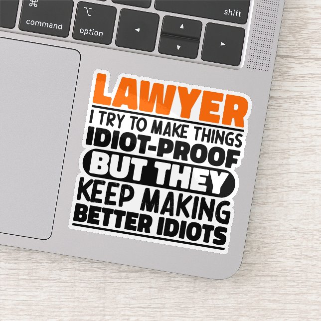 Lawyer I Try To Make Things Funny Sayings Lawyer (Detail)