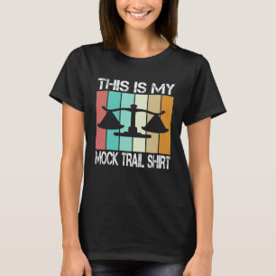 lawyer in future This is my mock trail T-Shirt