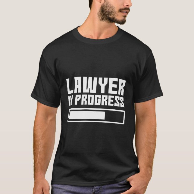 Lawyer In Progress T-Shirt (Front)
