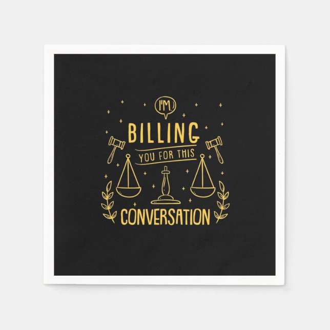 Lawyer Is Billing You For This Conversation Napkin (Front)