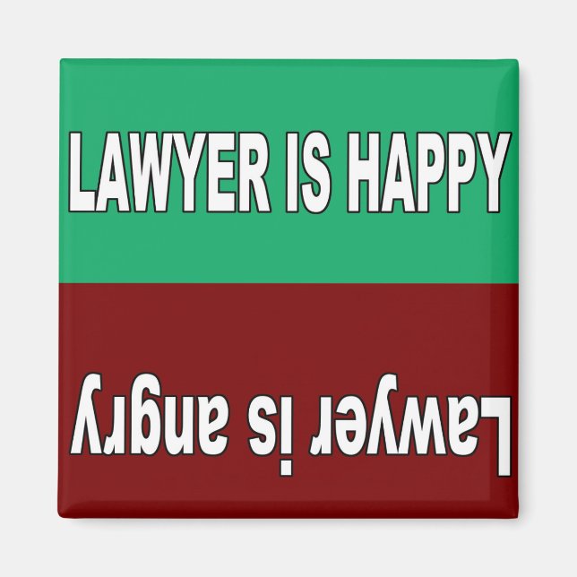 Lawyer is happy and angry magnet (Front)