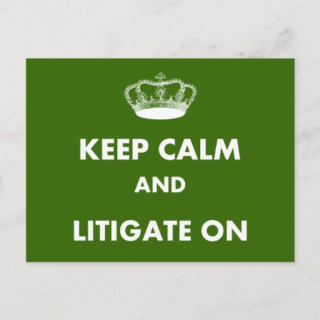 Lawyer/Law Student Gifts "Keep Calm Litigate..." Postcard (Front)