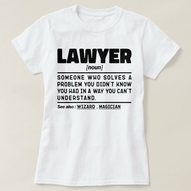 Lawyer Noun Advocate Graduate Sarcastic Sayings T-Shirt (Design Front)