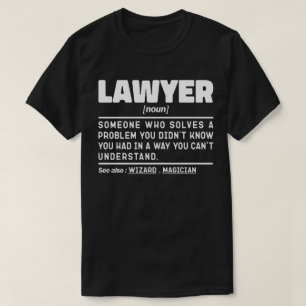 Lawyer Noun Advocate Graduate Sarcastic Sayings T-Shirt