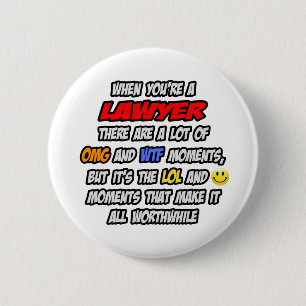 Lawyer .. OMG WTF LOL 6 Cm Round Badge