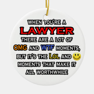 Lawyer ... OMG WTF LOL Ceramic Tree Decoration