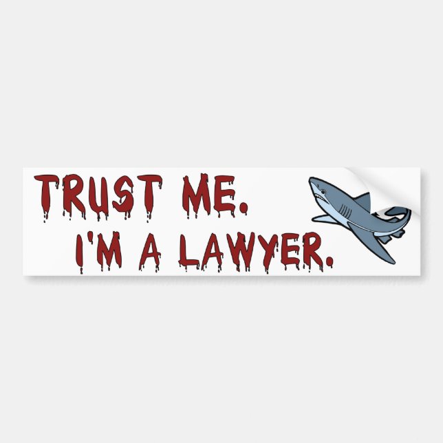 Lawyer Shark Trust Me Bumper Sticker (Front)