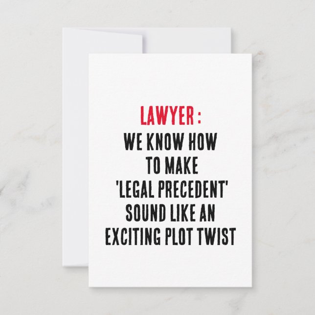 Lawyer We know how to make 'legal precedent' sound Thank You Card (Front)