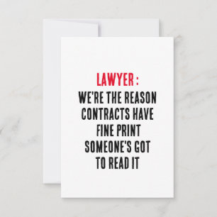 Lawyer We're the reason contracts have fine print  Thank You Card