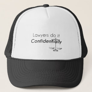 Lawyers do it Confidentially Trucker Hat