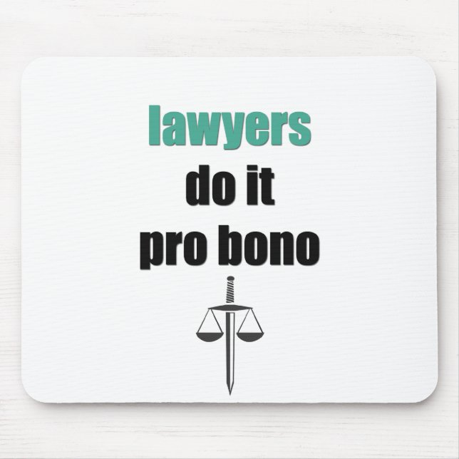 lawyers do it pro bono mouse mat (Front)