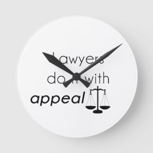 Lawyers do it with round clock