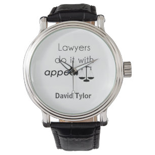 Lawyers do it with watch