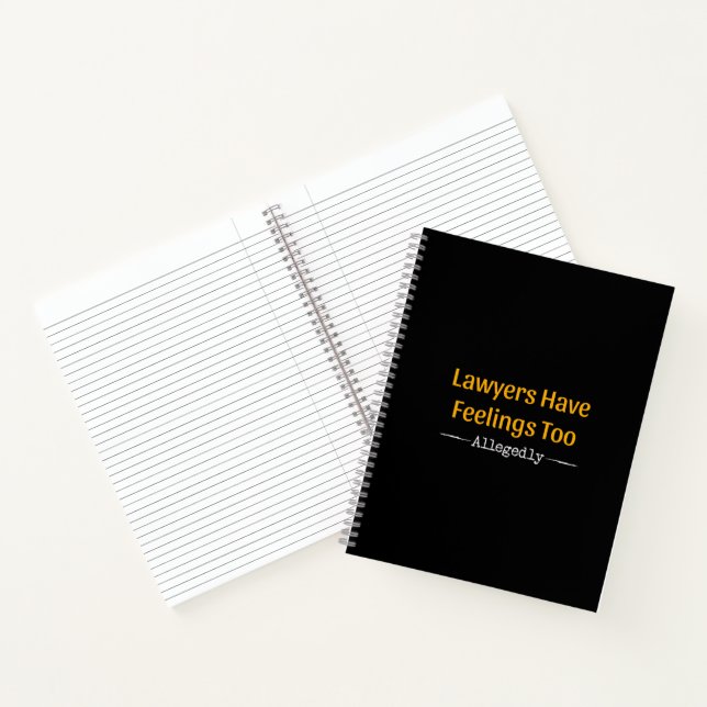 Lawyers Have Feelings Too Allegedly - Attorney Notebook (Inside)