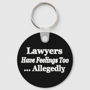 Lawyers Have Feelings Too ... Allegedly Key Ring