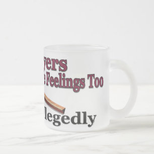 Lawyers Have Feelings Too ... Allegedly Mug